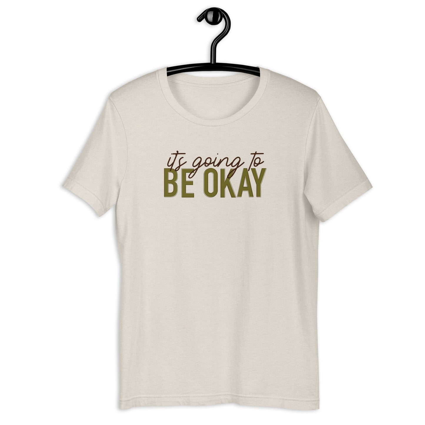 It's Going to Be Okay