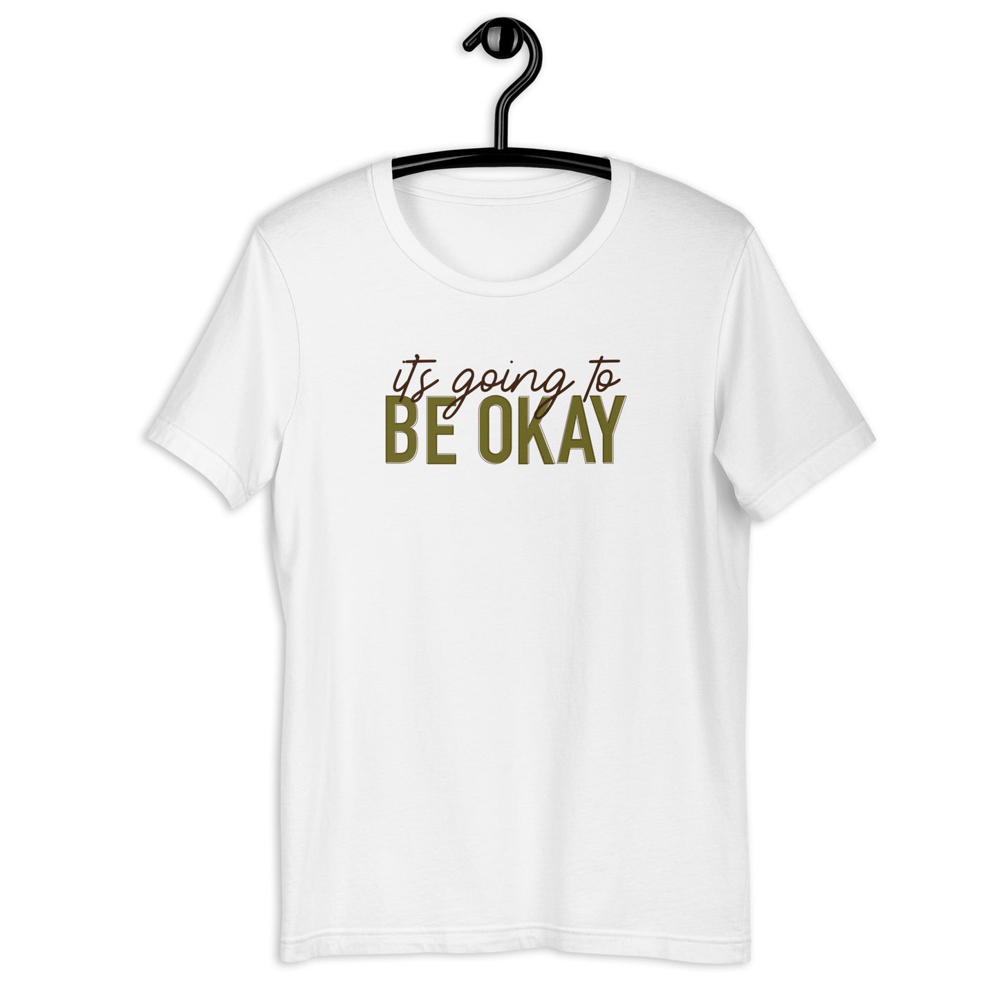 It's Going to Be Okay